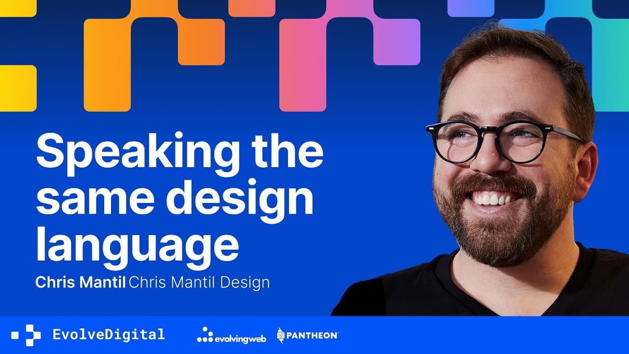 Setting the tone: Building a shared vocabulary in design, Chris Mantil | Evolve Digital Toronto 2026