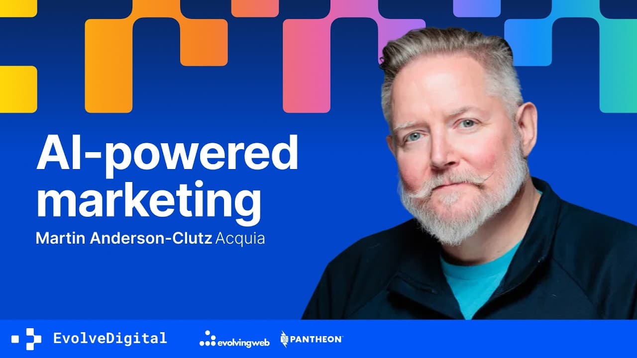 The AI-Driven DXP: New horizons for marketers, Martin Anderson-Clutz | EvolveDigital Toronto 2026