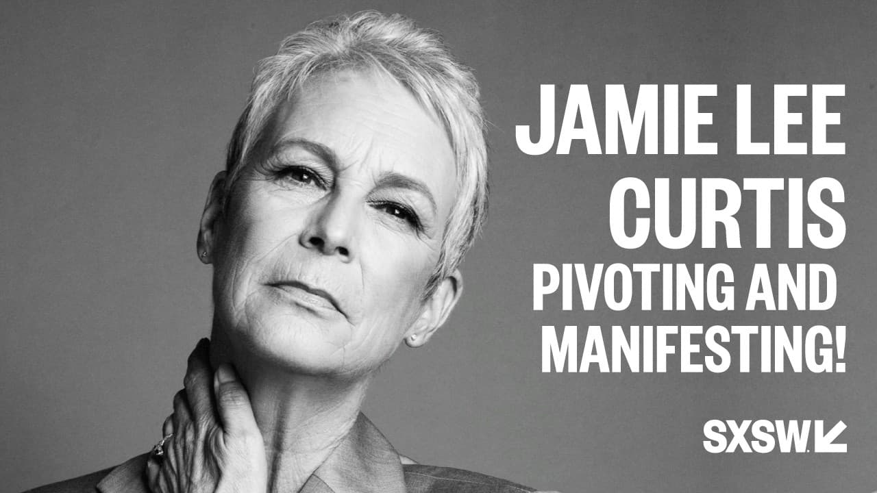Jamie Lee Curtis. If Not Now, When, if Not Me, Who? Pivoting and Manifesting!